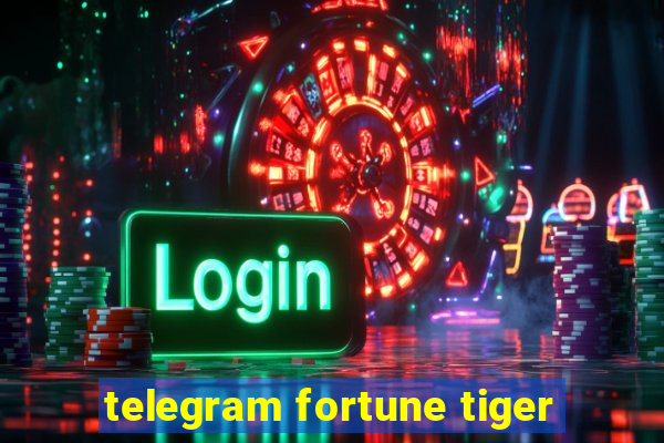 telegram fortune tiger